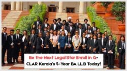 Empowering Future Legal Minds – Join the 5-Year BA LL.B Program at G-CLAR Law College, Kerala