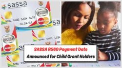 Get Ready for Your R560 SASSA Child Support Grant Payment: Activate Your Card Before August 17, 2025
