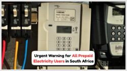 Urgent Action Required: South Africans Face Power Loss if Prepaid Meter Crisis Isn’t Addressed by September