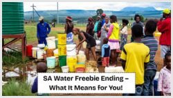 Urgent Alert for Low-Income South Africans: Free Water Policy Faces Axe by September – What You Need to Do Now!