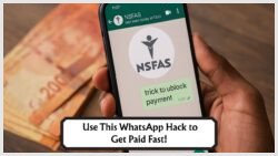 NSFAS R5,200 Allowance Blocked for Thousands in August – Use This 60-Second WhatsApp Appeal Hack to Get Paid Now!