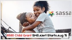 R560 SASSA Child Grant SMS Alert Begins August 15 – Miss This Message and You May Lose Your Payment Instantly!