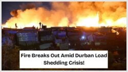 Durban Supermarket Blaze Sparks Investigation During Load Shedding Chaos